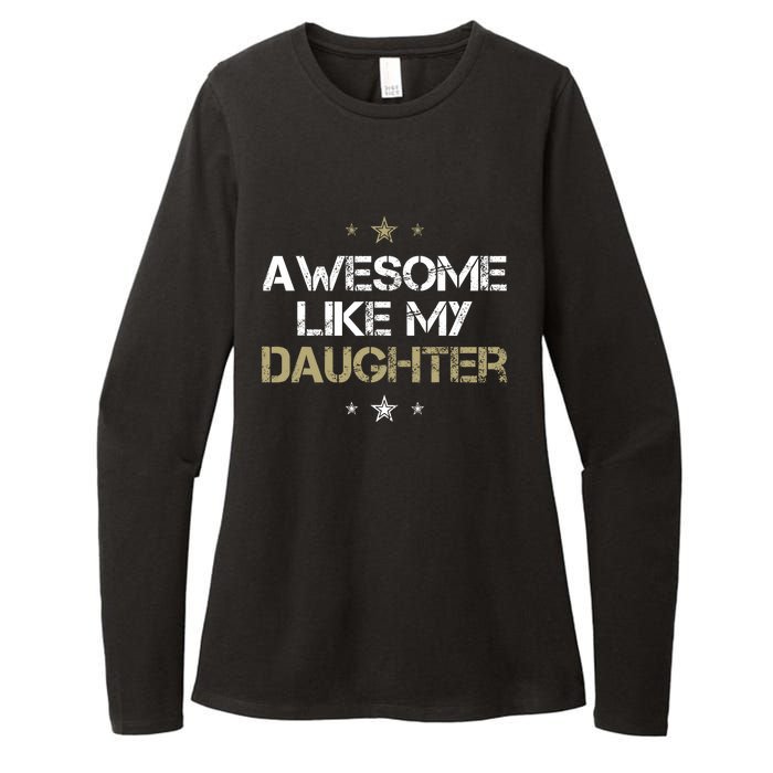 Awesome Like My Daughter Cool Gifts Mom Dad Fathers Day Womens CVC Long Sleeve Shirt