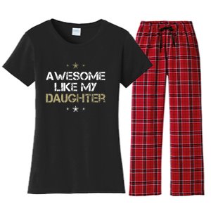 Awesome Like My Daughter Cool Gifts Mom Dad Fathers Day Women's Flannel Pajama Set