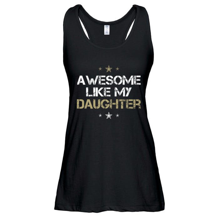 Awesome Like My Daughter Cool Gifts Mom Dad Fathers Day Ladies Essential Flowy Tank