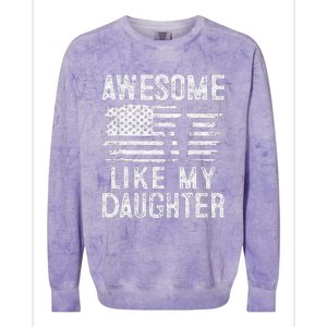 Awesome Like My Daughter Funny Fathers Day Colorblast Crewneck Sweatshirt