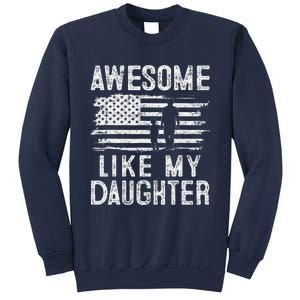 Awesome Like My Daughter Funny Fathers Day Sweatshirt