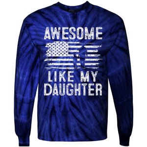 Awesome Like My Daughter Funny Fathers Day Tie-Dye Long Sleeve Shirt