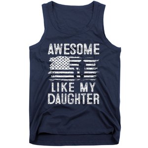 Awesome Like My Daughter Funny Fathers Day Tank Top