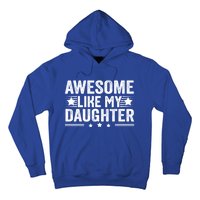 Awesome Like My Daughter Gifts Men Funny Fathers Day Dad Hoodie