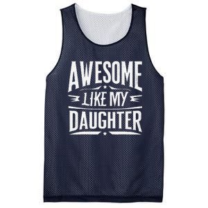 Awesome Like My Daughter Parents Day Humor Saying Mesh Reversible Basketball Jersey Tank