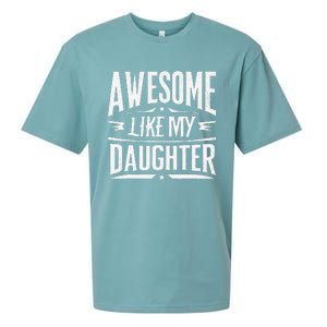 Awesome Like My Daughter Parents Day Humor Saying Sueded Cloud Jersey T-Shirt