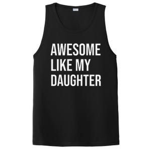 Awesome Like My Daughter Funny Joke For Dad From Daughter PosiCharge Competitor Tank