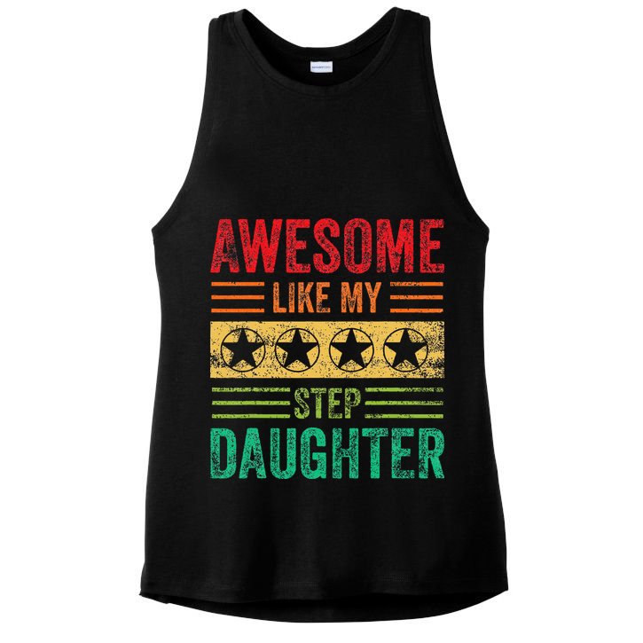 Awesome Like My Step Daughter Vintage Parents Father's Day Ladies PosiCharge Tri-Blend Wicking Tank