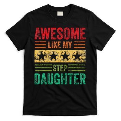 Awesome Like My Step Daughter Vintage Parents Father's Day T-Shirt