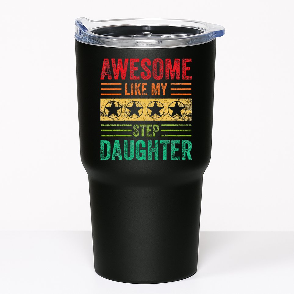 Awesome Like My Step Daughter Vintage Parents Father's Day Tumbler