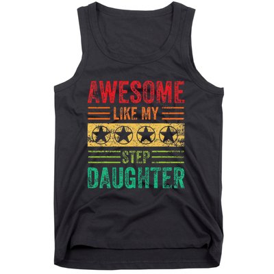 Awesome Like My Step Daughter Vintage Parents Father's Day Tank Top