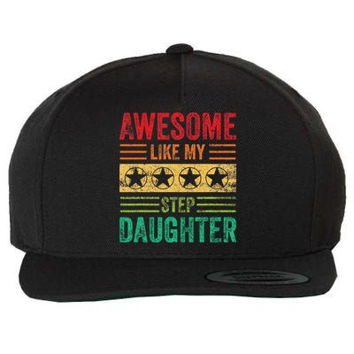 Awesome Like My Step Daughter Vintage Parents Father's Day Wool Snapback Cap