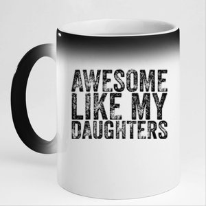 Awesome Like My Daughter Retro Men Dad Funny Fathers 11oz Black Color Changing Mug