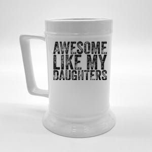 Awesome Like My Daughter Retro Men Dad Funny Fathers Beer Stein