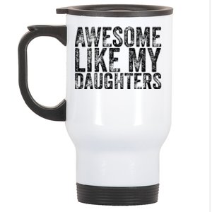 Awesome Like My Daughter Retro Men Dad Funny Fathers Stainless Steel Travel Mug