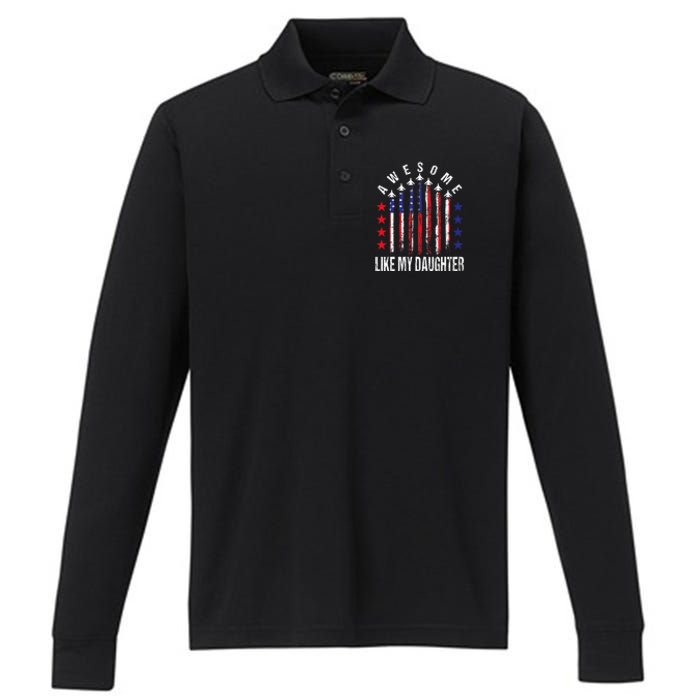 Awesome Like My Daughter Funny Fathers Day 4th Of July Performance Long Sleeve Polo