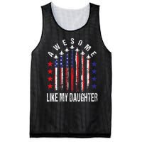 Awesome Like My Daughter Funny Fathers Day 4th Of July Mesh Reversible Basketball Jersey Tank