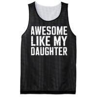 Awesome Like My Daughter Gifts Funny Fathers Day Daddy Mesh Reversible Basketball Jersey Tank