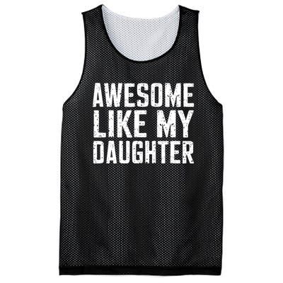 Awesome Like My Daughter Gifts Funny Fathers Day Daddy Mesh Reversible Basketball Jersey Tank