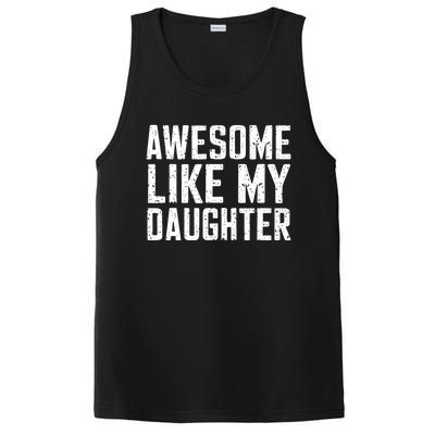 Awesome Like My Daughter Gifts Funny Fathers Day Daddy PosiCharge Competitor Tank