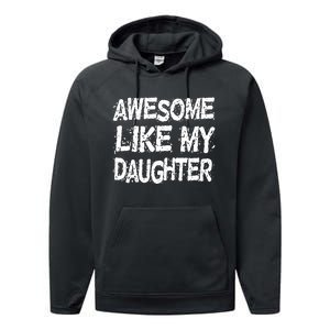 Awesome Like My Daughter Parents Day Performance Fleece Hoodie