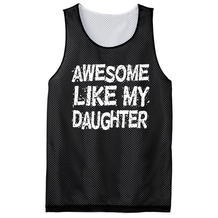 Awesome Like My Daughter Parents Day Mesh Reversible Basketball Jersey Tank