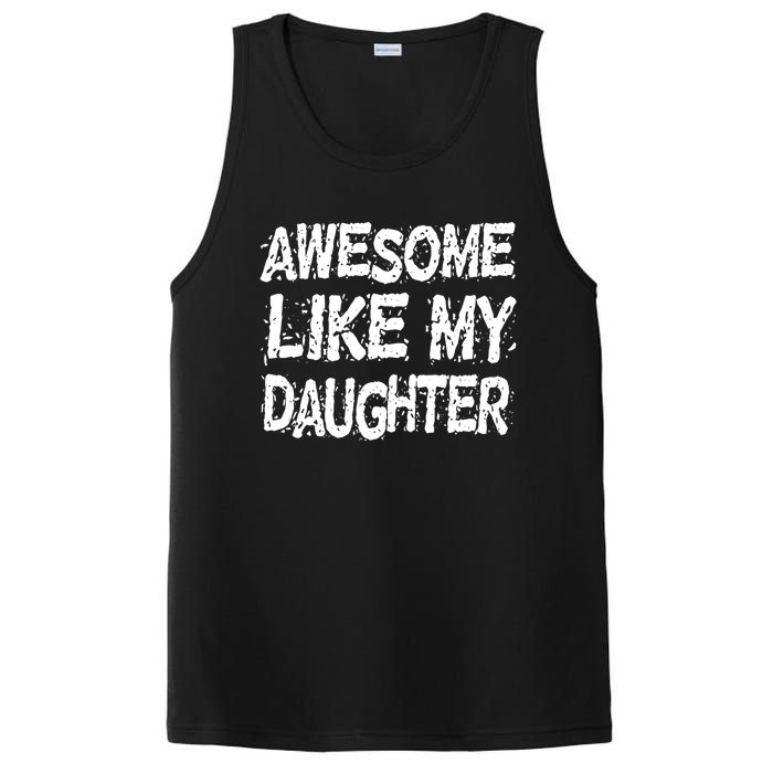 Awesome Like My Daughter Parents Day PosiCharge Competitor Tank