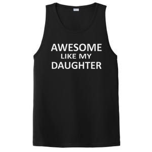 Awesome Like My Daughter Slogan Parents Love Daughter PosiCharge Competitor Tank