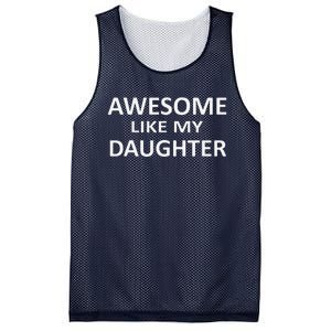 Awesome Like My Daughter Slogan Parents Love Daughter Mesh Reversible Basketball Jersey Tank