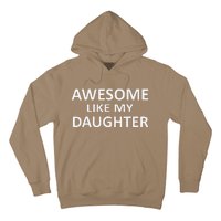 Awesome Like My Daughter Slogan Parents Love Daughter Hoodie