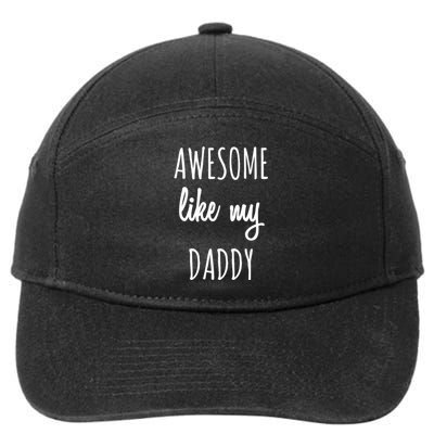 Awesome Like My Daddy 7-Panel Snapback Hat