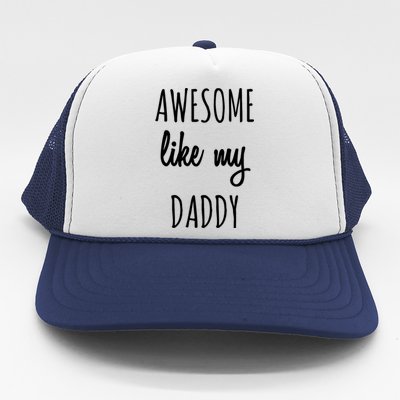 Awesome Like My Daddy Trucker Hat