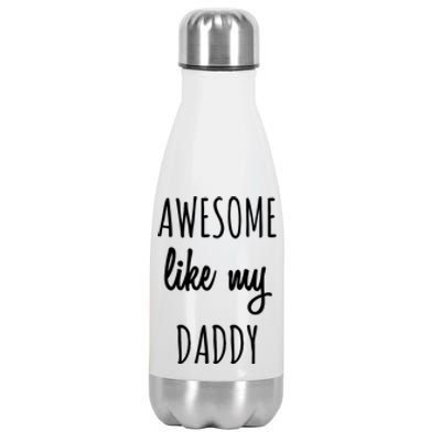 Awesome Like My Daddy Stainless Steel Insulated Water Bottle