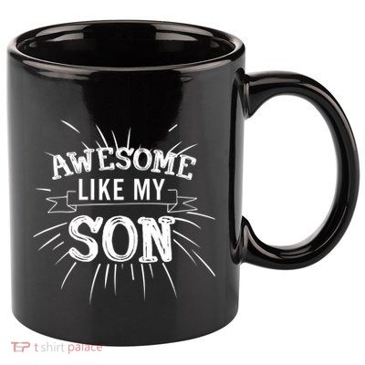Awesome Like My Son Daddy Papa Dad Father Sayings 11oz C Handle Ceramic Mug