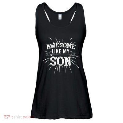 Awesome Like My Son Daddy Papa Dad Father Sayings Ladies Essential Flowy Tank