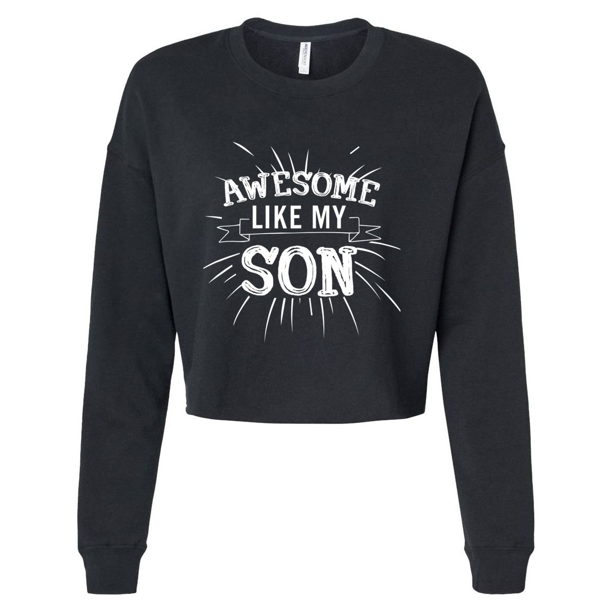 Awesome Like My Son Daddy Papa Dad Father Sayings Cropped Pullover Crew