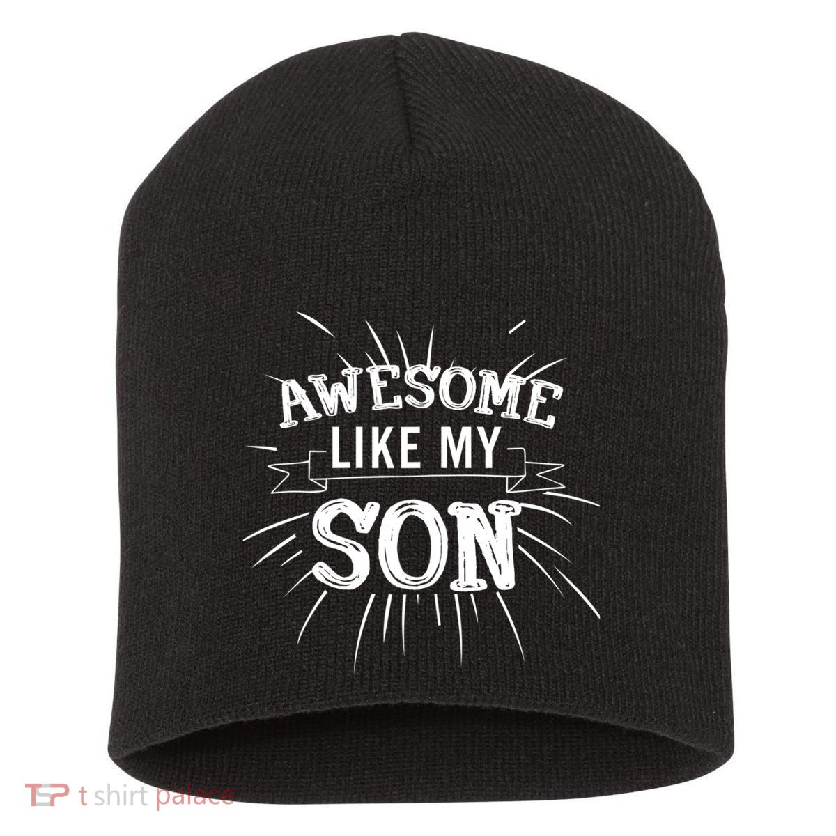 Awesome Like My Son Daddy Papa Dad Father Sayings Short Acrylic Beanie