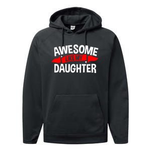 Awesome Like My Daughter Parents FatherS Day MotherS Day Performance Fleece Hoodie