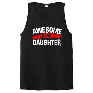 Awesome Like My Daughter Parents FatherS Day MotherS Day PosiCharge Competitor Tank