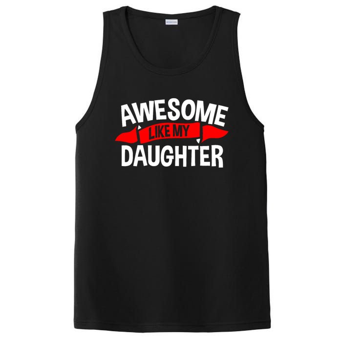 Awesome Like My Daughter Parents FatherS Day MotherS Day PosiCharge Competitor Tank