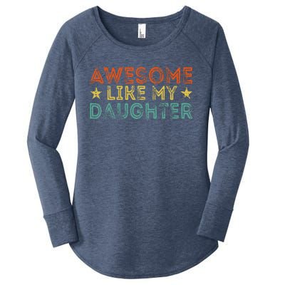 Awesome Like My Daughter Funny Dad Birthday Fathers Day Women's Perfect Tri Tunic Long Sleeve Shirt