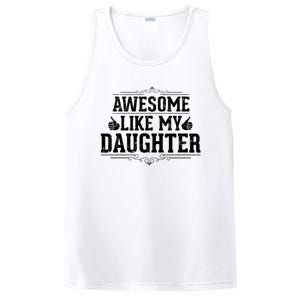 Awesome Like My Daughter Parents Day Funny Dad PosiCharge Competitor Tank