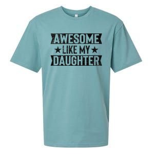 Awesome Like My Daughter Gifts Man Funny Fathers Day Dad Sueded Cloud Jersey T-Shirt