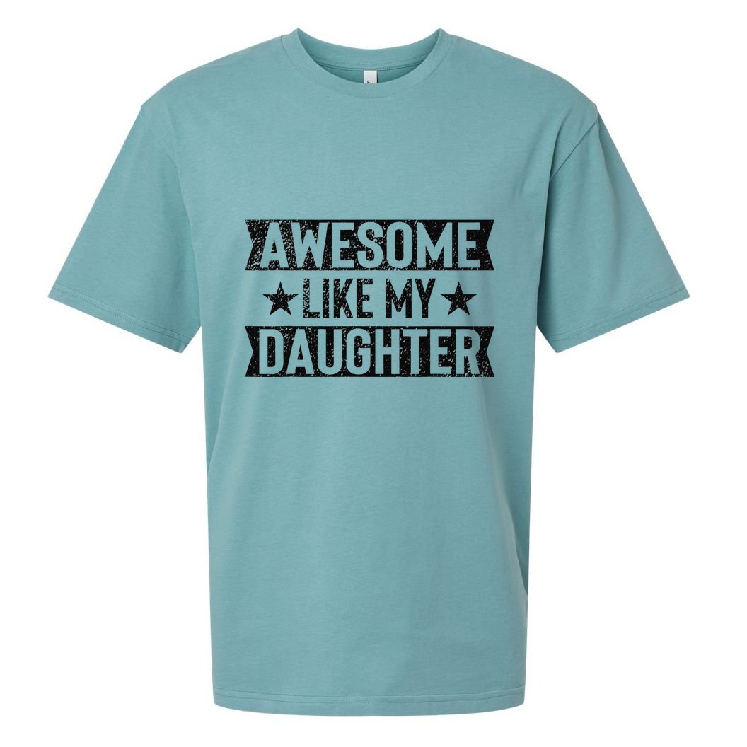 Awesome Like My Daughter Gifts Man Funny Fathers Day Dad Sueded Cloud Jersey T-Shirt
