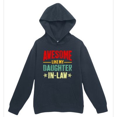 Awesome Like My Daughterinlaw Funny Mom Dad Joke Gift Urban Pullover Hoodie