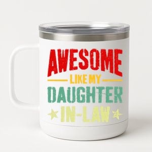 Awesome Like My Daughterinlaw Funny Mom Dad Joke Gift 12 oz Stainless Steel Tumbler Cup