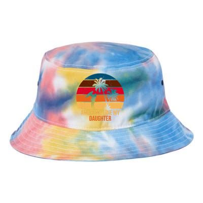 Awesome Like My Daughter Sunset Gift For Dad Tie Dye Newport Bucket Hat