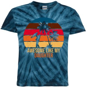 Awesome Like My Daughter Sunset Gift For Dad Kids Tie-Dye T-Shirt