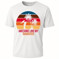 Awesome Like My Daughter Sunset Gift For Dad Cooling Performance Crew T-Shirt