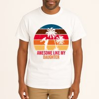 Awesome Like My Daughter Sunset Gift For Dad Tall T-Shirt